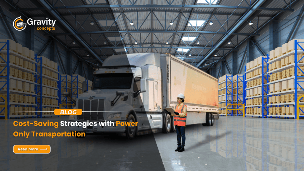 Cost-Saving Strategies with Power Only Transportation