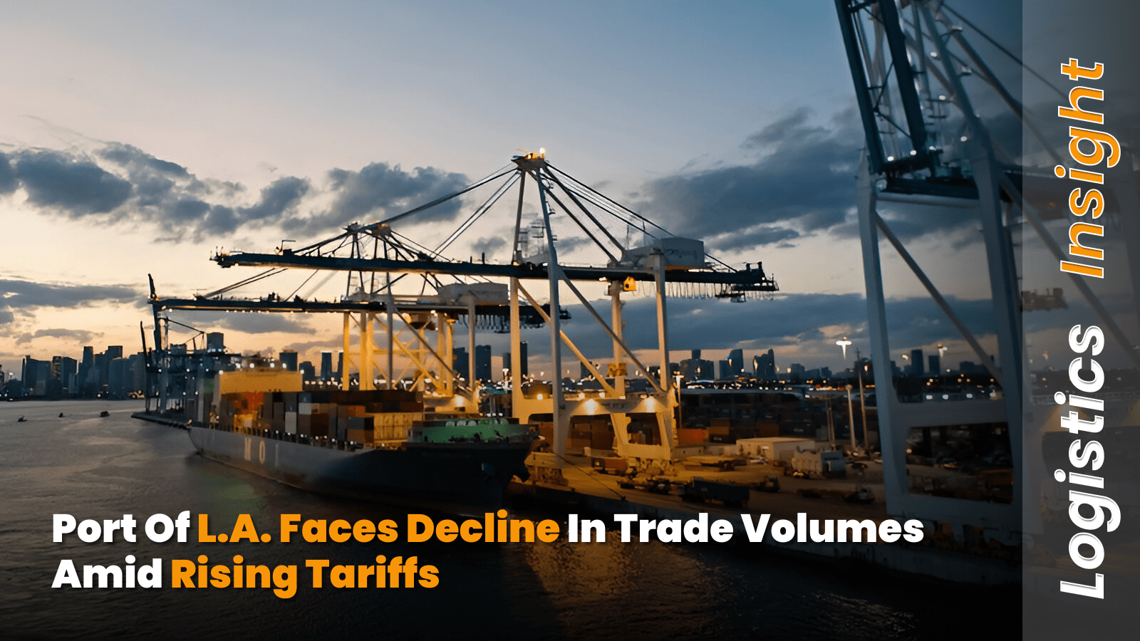 Port of L.A. Faces Decline in Trade Volumes Amid Rising Tariffs