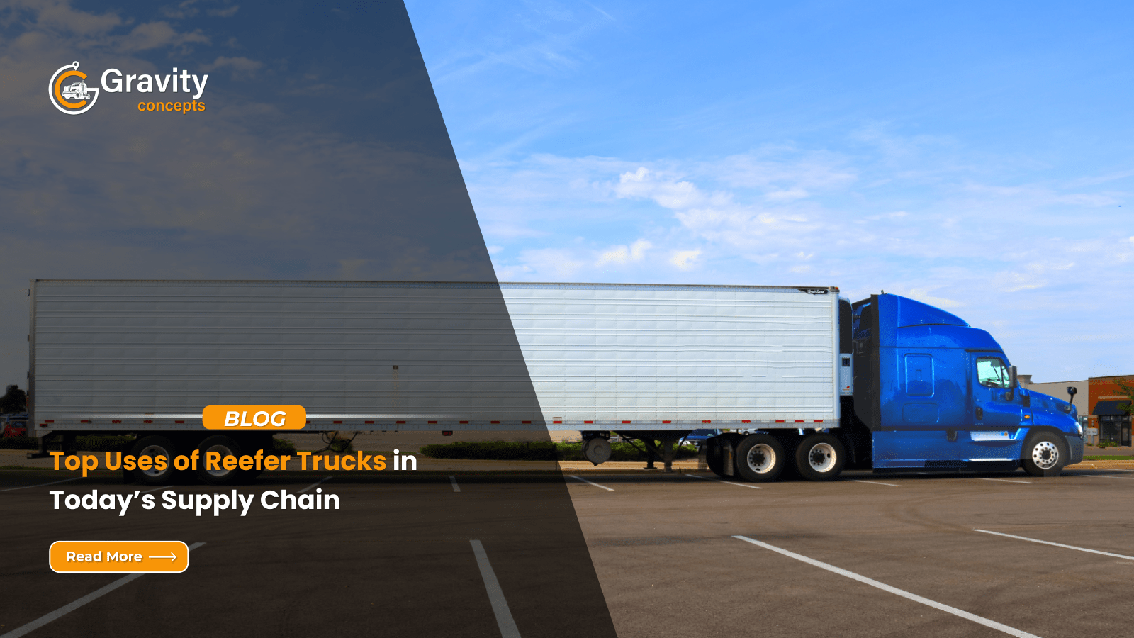 Top Uses of Reefer Trucks in Today’s Supply Chain