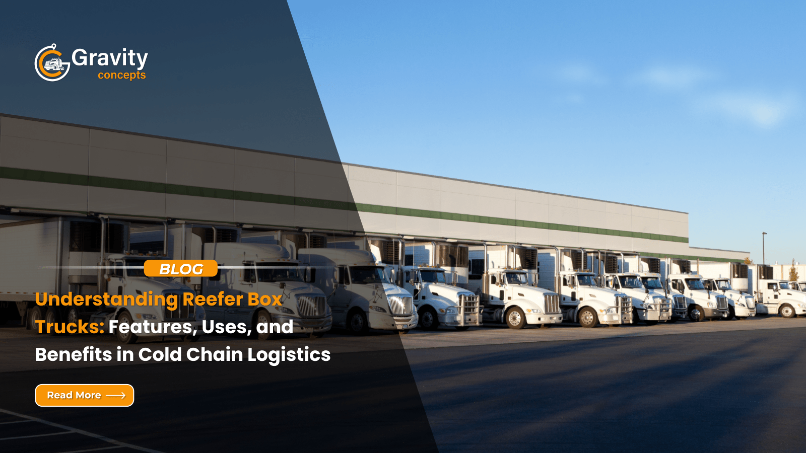Understanding Reefer Box Trucks_ Features, Uses, and Benefits in Cold Chain Logistics